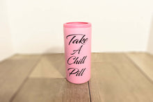 Load image into Gallery viewer, Take A Chill Pill Slim Can Cooler

